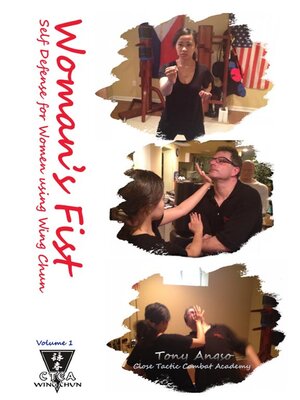 cover image of Woman's Fist: Self Defense for Women Using Wing Chun--Volume 1, the Basics